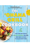 The 'ohana Grill Cookbook