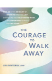 The Courage To Walk Away