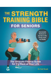 The Strength-training Bible For Seniors