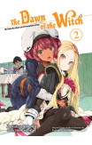 The Dawn Of The Witch 2 (light Novel)