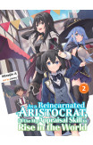 As A Reincarnated Aristocrat, I'll Use My Appraisal Skill To Rise In The World 2 (light Novel)