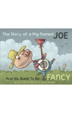 The Story Of A Pig Named Joe