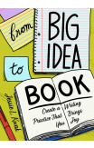 From Big Idea To Book