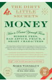 The Dirty Little Secrets Of Money