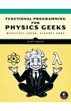 Functional Programming For Physics Geeks