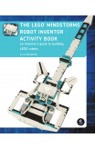 The Lego Mindstorms Robot Inventor Activity Book
