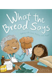 What The Bread Says