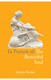 In Pursuit Of The Beautiful Soul