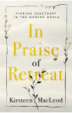 In Praise Of Retreat