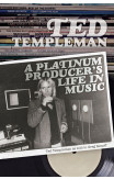 Ted Templeman: A Platinum Producer's Life In Music