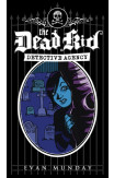 The Dead Kid Detective Agency