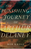 The Punishing Journey Of Arthur Delaney