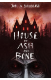 House Of Ash And Bone