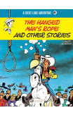 Lucky Luke Vol. 81: The Hanged Man's Rope And Other Stories