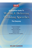 A Complete Guide To Writing And Delivering Wedding Speeches