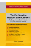 A Straightforward Guide To Tax For Small To Medium Size Business