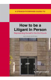 A Straightforward Guide To How To Be A Litigant In Person