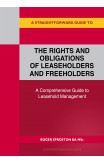 A Straightforward Guide To The Rights And Obligations Of Leaseholders And Freeholders