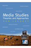 Media Studies: Theories And Approaches