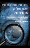 Philosophies Of Crime Fiction