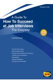 Guide To How To Succeed At Job Interviews - Revised Edition