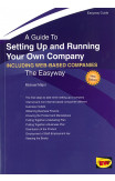 Setting Up And Running Your Own Company (including Setting Up An Internet Business)