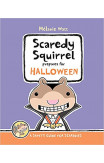 Scaredy Squirrel Prepares For Halloween: A Safety Guide For Scaredies