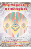 Tapestry Of Delights: Expanded Two-volume Edition