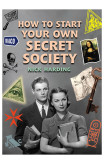 How To Start Your Own Secret Society