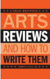 Arts Reviews And How To Write Them