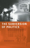 The Subversion Of Politics