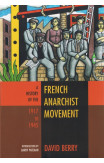 The History Of The French Anarchist Movement 1917-1945