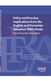 Policy and Practice Implications From the English and Romanian Adoptees (ERA) Study