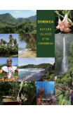 Dominica: Nature Island of the Caribbean - Second Edition
