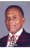 A.N.R. Robinson In the Midst of It