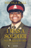 I Was A Soldier