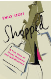 Shopped: A True Story Of Secret Shopping And Self-discovery
