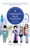 English Heritage Guide To London's Blue Plaques, The 1st Edition