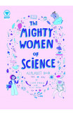 The Mighty Women Of Science
