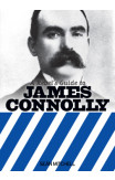 A Rebel's Guide To James Connolly