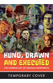 Hung, Drawn And Executed
