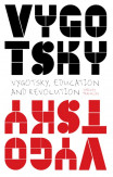 Vygotsky, Education And Revolution