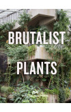 Brutalist Plants