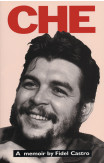 Che: A Memoir By Fidel Castro