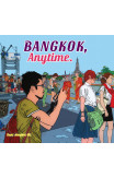 Bangkok, Anytime