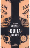 Aleister Crowley And The Ouija Board