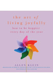 The Art Of Living Joyfully