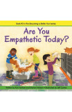 Are You Empathetic Today? (becoming A Better You!)