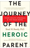 The Journey Of The Heroic Parent