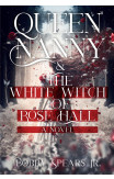 Queen Nanny & The White Witch Of Rose Hall